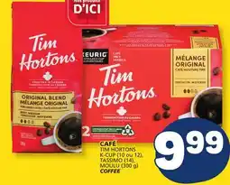 Marché Bonichoix TIM HORTONS K-CUP (10 ou 12), TASSIMO (14), MOULU (300 g) COFFEE offer