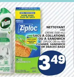 Marché Bonichoix VIM CRÈME (500 mL) ZIPLOC (30 or 40) CLEANER, SANDWICH OR SNACKS BAGS offer