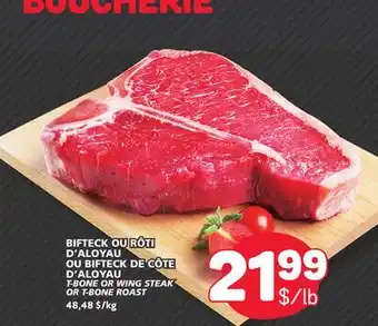 Marché Bonichoix T-BONE OR WING STEAK OR T-BONE ROAST offer