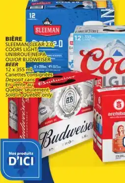 Marché Bonichoix SLEEMAN CLEAR 2.0, COORS LIGHT, UNIBROUE NEIPA BUDWEISER BEER offer