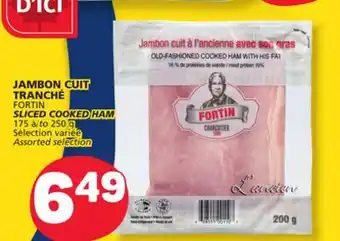 Marché Bonichoix FORTIN SLICED COOKED HAM offer