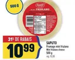 Marché Adonis SAPUTO FROMAGE MINI FRIULANO | SAPUTO MINI FRIULANO CHEESE offer