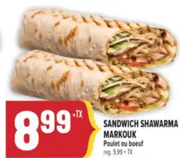 Marché Adonis SANDWICH SHAWARMA MARKOUK | POULET OU BOEUF offer