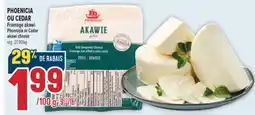 Marché Adonis PHOENICIA OU CEDAR FROMAGE AKAWI | PHOENICIA OR CEDAR AKAWI CHEESE offer