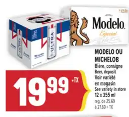 Marché Adonis MODELO OU MICHELOB BIÈRE, CONSIGNE | MODELO OR MICHELOB BEER, DEPOSIT offer