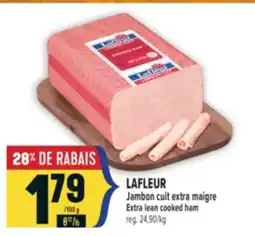 Marché Adonis LAFLEUR JAMBON CUIT EXTRA MAIGRE | LAFLEUR EXTRA LEAN COOKED HAM offer