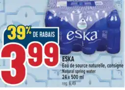 Marché Adonis ESKA EAU DE SOURCE NATURELLE | ESKA NATURAL SPRING WATER offer