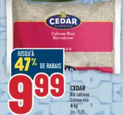 Marché Adonis CEDAR RIZ CALROSE | CEDAR CALROSE RICE offer