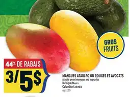 Marché Adonis MANGUES ATAULFO OU ROUGES ET AVOCATS | ATAULFO OR RED MANGOES AND AVOCADOS offer