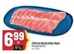 Marché Adonis CÔTE DE DOS DE PORC FRAIS | FRESH PORK BACK RIBS offer
