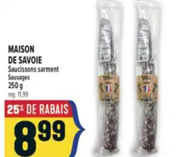 Marché Adonis MAISON DE SAVOIE SAUCISSONS SARMENT | MAISON DE SAVOIE SAUSAGES offer