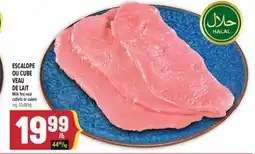 Marché Adonis ESCALOPE OU CUBE VEAU DE LAIT | MILK FED VEAL CUTLETS OR CUBES offer