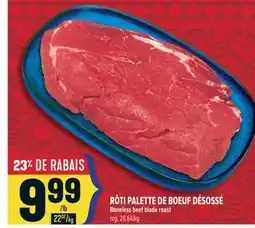 Marché Adonis RÔTI PALETTE DE BOEUF DÉSOSSÉ | BONELESS BEEF BLADE ROAST offer