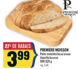Marché Adonis PREMIÈRE MOISSON PAINS TRANCHÉS | PREMIÈRE MOISSON SLICED BREADS offer