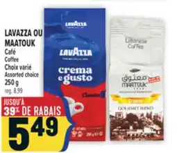 Marché Adonis LAVAZZA OU MAATOUK CAFÉ | LAVAZZA OU MAATOUK COFFEE offer