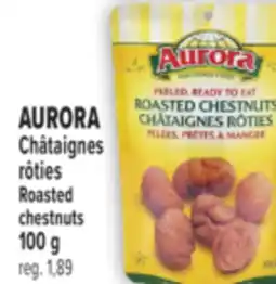 Marché Adonis AURORA CHÂTAIGNES RÔTIES | AURORA ROASTED CHESTNUTS offer