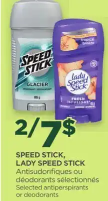 Proxim SPEED STICK, LADY SPEED STICK Selected antiperspirants or deodorants offer