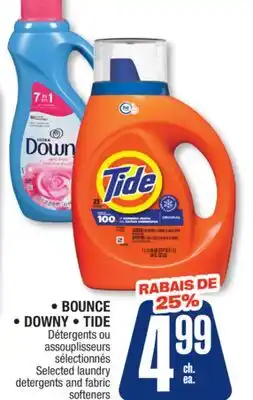 Jean Coutu BOUNCE, DOWNY, TIDE Selected laundry detergents and fabric softeners offer