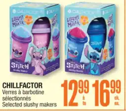 Jean Coutu CHILLFACTOR Selected slushy makers offer