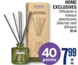 Jean Coutu HOME EXCLUSIVES Selected reed diffusers offer