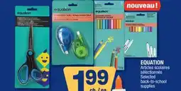 Jean Coutu EQUATION Selected back-to-school supplies offer