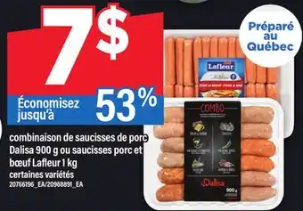 Maxi COMBINAISON DE SAUCISSES DE PORC DALISA 900 G OU SAUCISSES PORC ET BŒUF LAFLEUR 1 KG offer