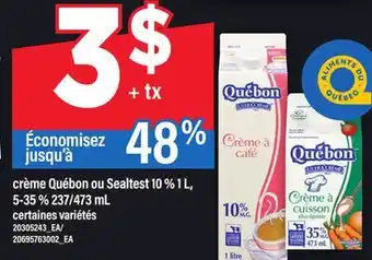 Maxi CRÈME QUÉBON OU SEALTEST 10 % 1 L, 5-35 % 237/473 ML offer