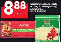 Maxi FROMAGE MOZZARELLISSIMA SAPUTO 690/700 G OU RÂPÉ KINGSEY 600 G offer