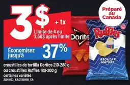 Maxi CROUSTILLES DE TORTILLA DORITOS 210-280 G OU CROUSTILLES RUFFLES 180-200 G offer