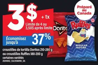 Maxi CROUSTILLES DE TORTILLA DORITOS 210-280 G OU CROUSTILLES RUFFLES 180-200 G offer