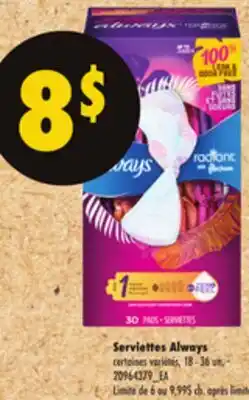 Maxi SERVIETTES ALWAYS, 18 - 36 un offer