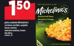 Maxi PLATS CUISINÉS MICHELINA'S | DINNER ENTRÉES, 156-284 g offer