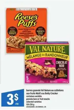 Maxi barres granola Val Nature ou collations aux fruits Mott's ou Betty Crocker offer
