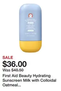 Sephora First Aid Beauty Hydrating Sunscreen Milk with Colloidal Oatmeal BROAD SPECTRUM 45 offer