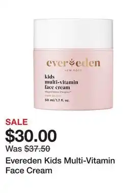 Sephora Evereden Kids Multi-Vitamin Face Cream offer
