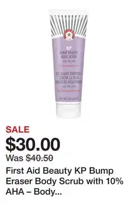 Sephora First Aid Beauty KP Bump Eraser Body Scrub with 10% AHA – Body Exfoliant for Keratosis Pilaris offer