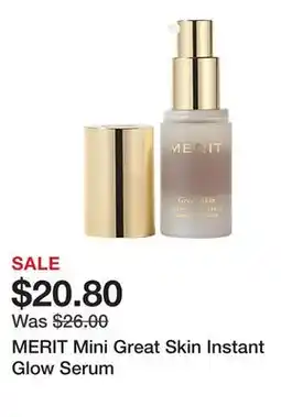 Sephora MERIT Mini Great Skin Instant Glow Serum offer