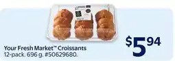 Walmart Your Fresh Market Croissants offer