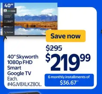 Walmart 40 Skyworth 1080p FHD Smart Google TV offer