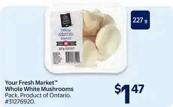 Walmart Your Fresh Market Whole White Mushrooms offer