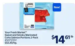 Walmart Your Fresh Market Sweet and Smoky Marinated Coho Salmon Portions 2-Pack offer