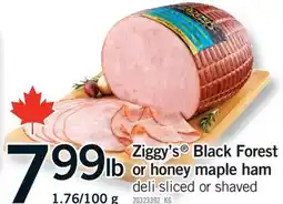 Fortinos ZIGGY'S BLACK FOREST OR HONEY MAPLE HAM offer