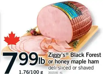 Fortinos ZIGGY'S BLACK FOREST OR HONEY MAPLE HAM offer