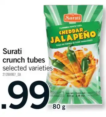 Fortinos SURATI CRUNCH TUBES, 80g offer