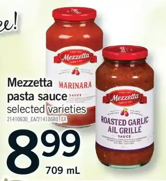 Fortinos MEZZETTA PASTA SAUCE, 709 mL offer