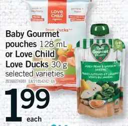 Fortinos BABY GOURMET POUCHES, 128 ML OR LOVE CHILD LOVE DUCKS, 30 G offer