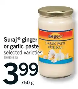 Fortinos SURAJ GINGER OR GARLIC PASTE, 750 g offer