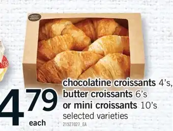 Fortinos CHOCOLATINE CROISSANTS 4'S, BUTTER CROISSANTS 6'S OR MINI CROISSANTS 10'S offer