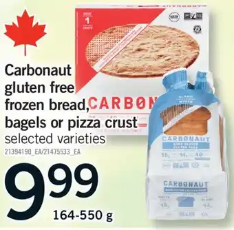 Fortinos CARBONAUT GLUTEN FREE FROZEN BREAD, BAGELS OR PIZZA CRUST, 164-550 g offer