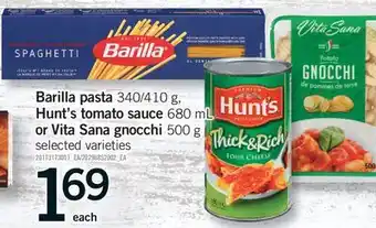 Fortinos BARILLA PASTA 340/410 G, HUNT'S TOMATO SAUCE, 680 ML OR VITA SANA GNOCCHI, 500 G offer